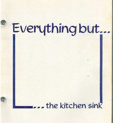 Everything  but the Kitchen Sink #1