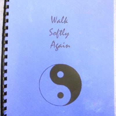 Walk softly Again